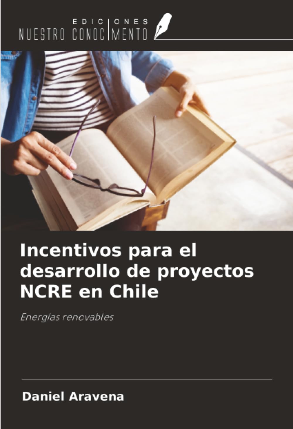 Incentivos para el desarrollo de proyectos NCRE en Chile Business & Technology
