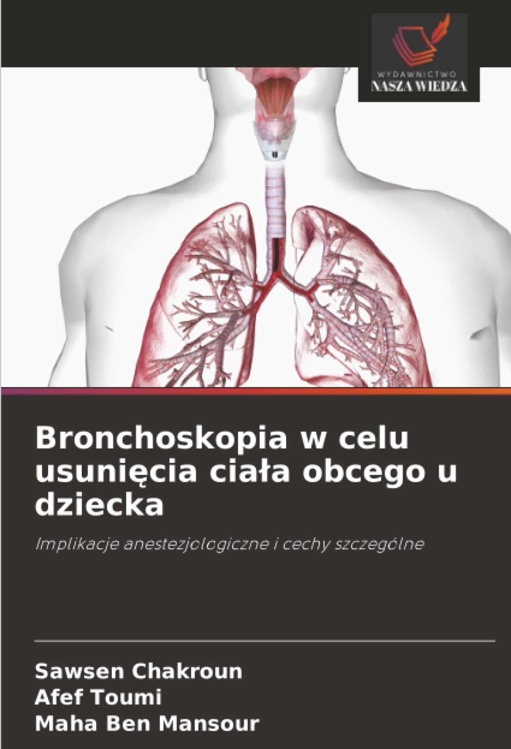 Bronchoskopia w celu usuni¿cia cia¿a obcego u dziecka Medicine