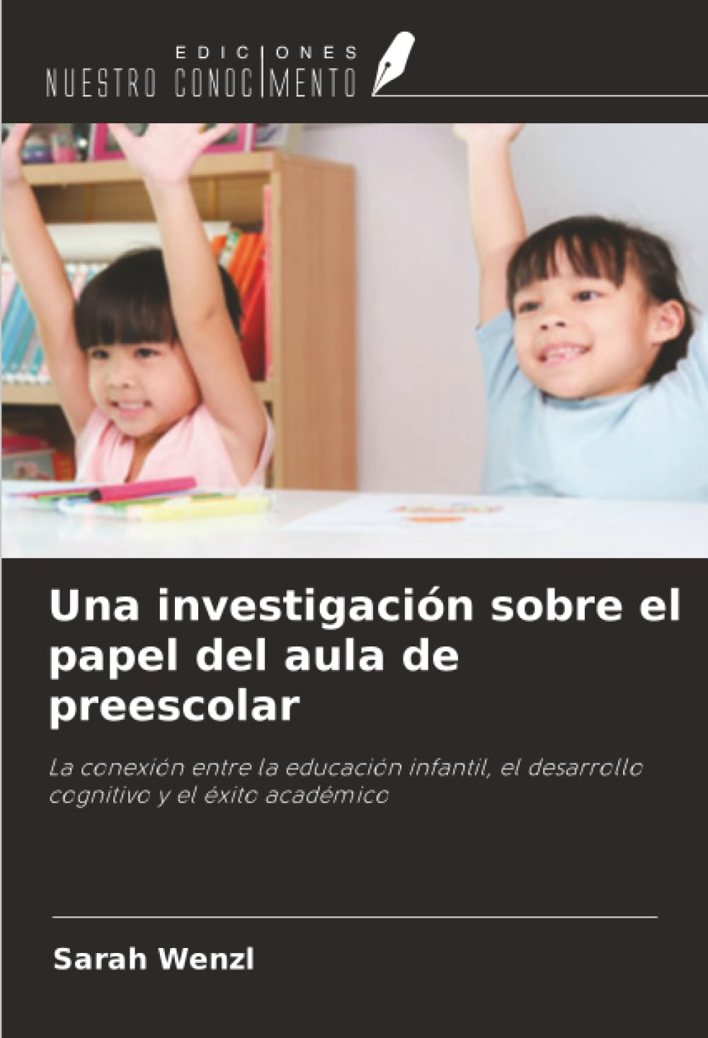 Una investigación sobre el papel del aula de preescolar Study Guides