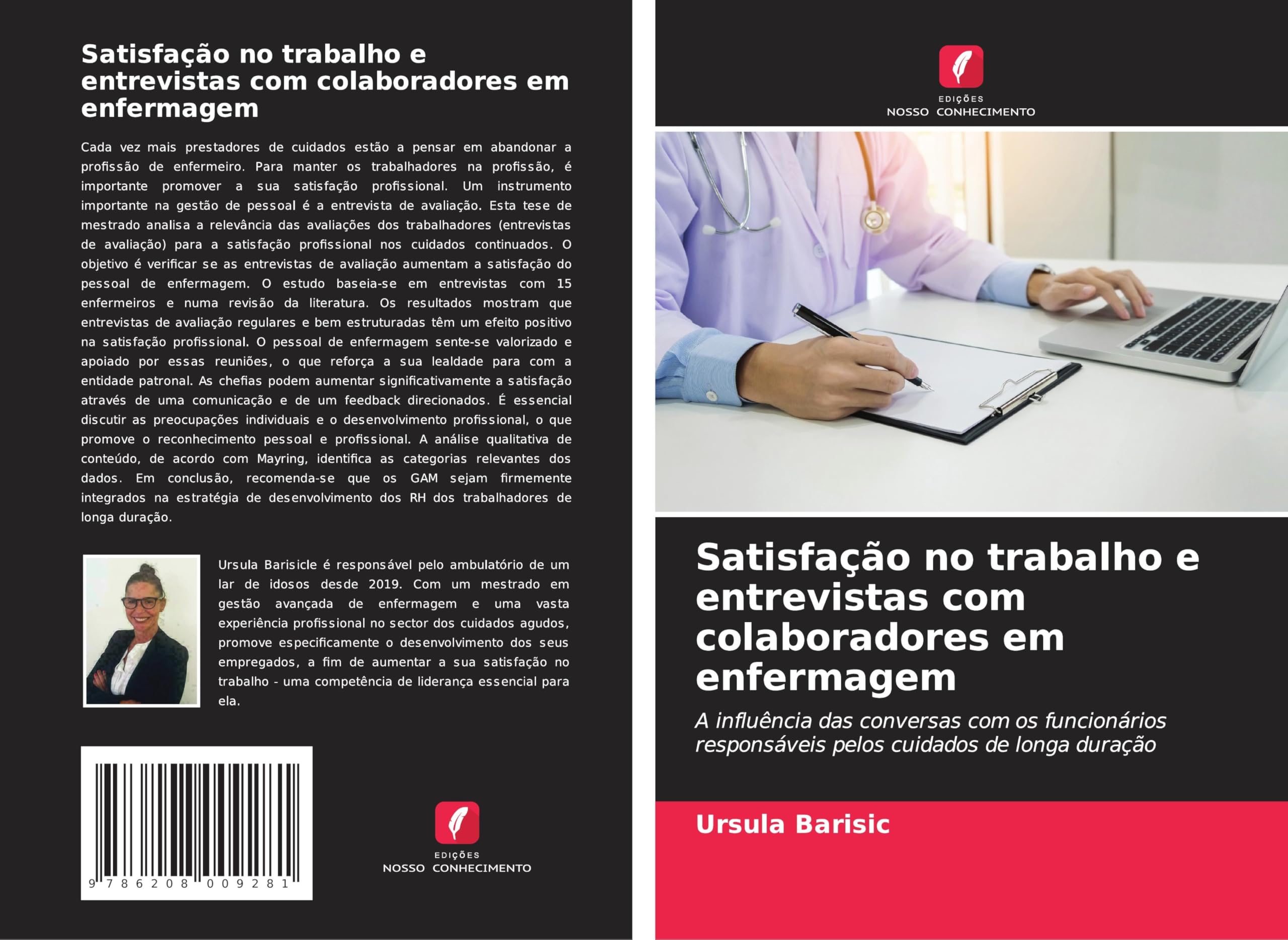 Satisfação no trabalho e entrevistas com colaboradores em enfermagem: A influência das conversas com os funcionários responsáveis pelos cuidados de longa duração Medicine