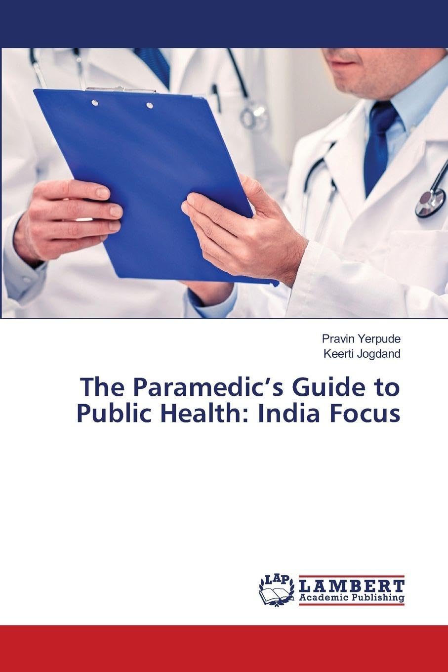 The Paramedic's Guide to Public Health: India Focus Books