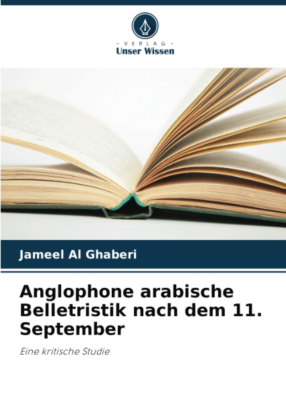 Anglophone arabische Belletristik nach dem 11. September: Eine kritische Studie book