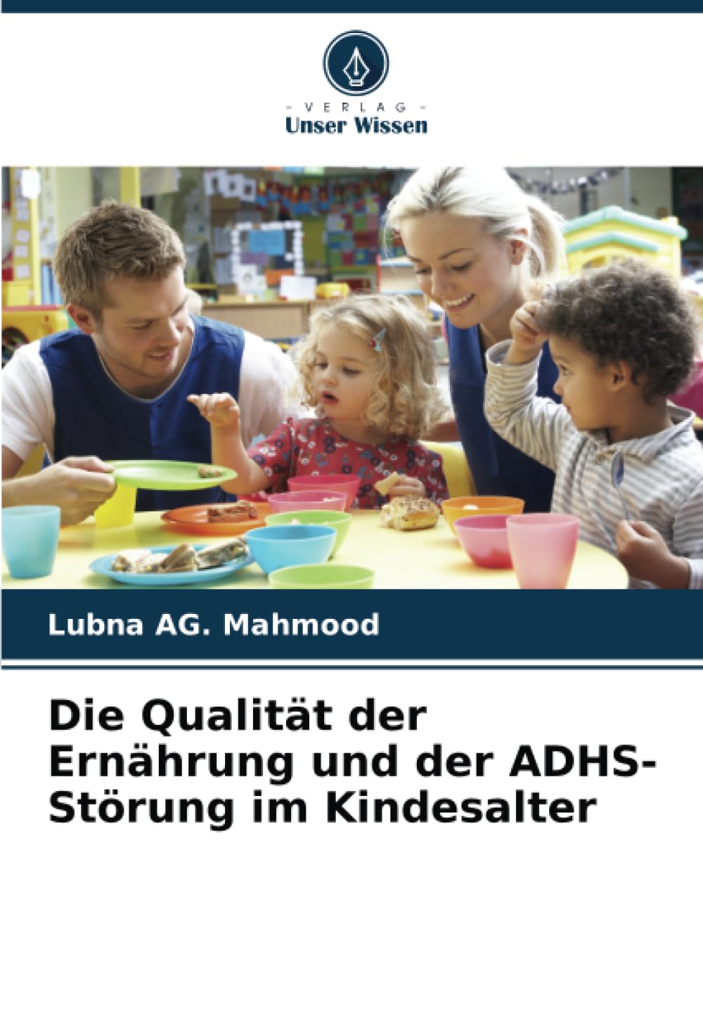 Die Qualität der Ernährung und der ADHS-Störung im Kindesalter Medicine