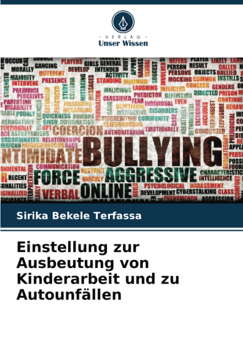 Einstellung zur Ausbeutung von Kinderarbeit und zu Autounfällen book