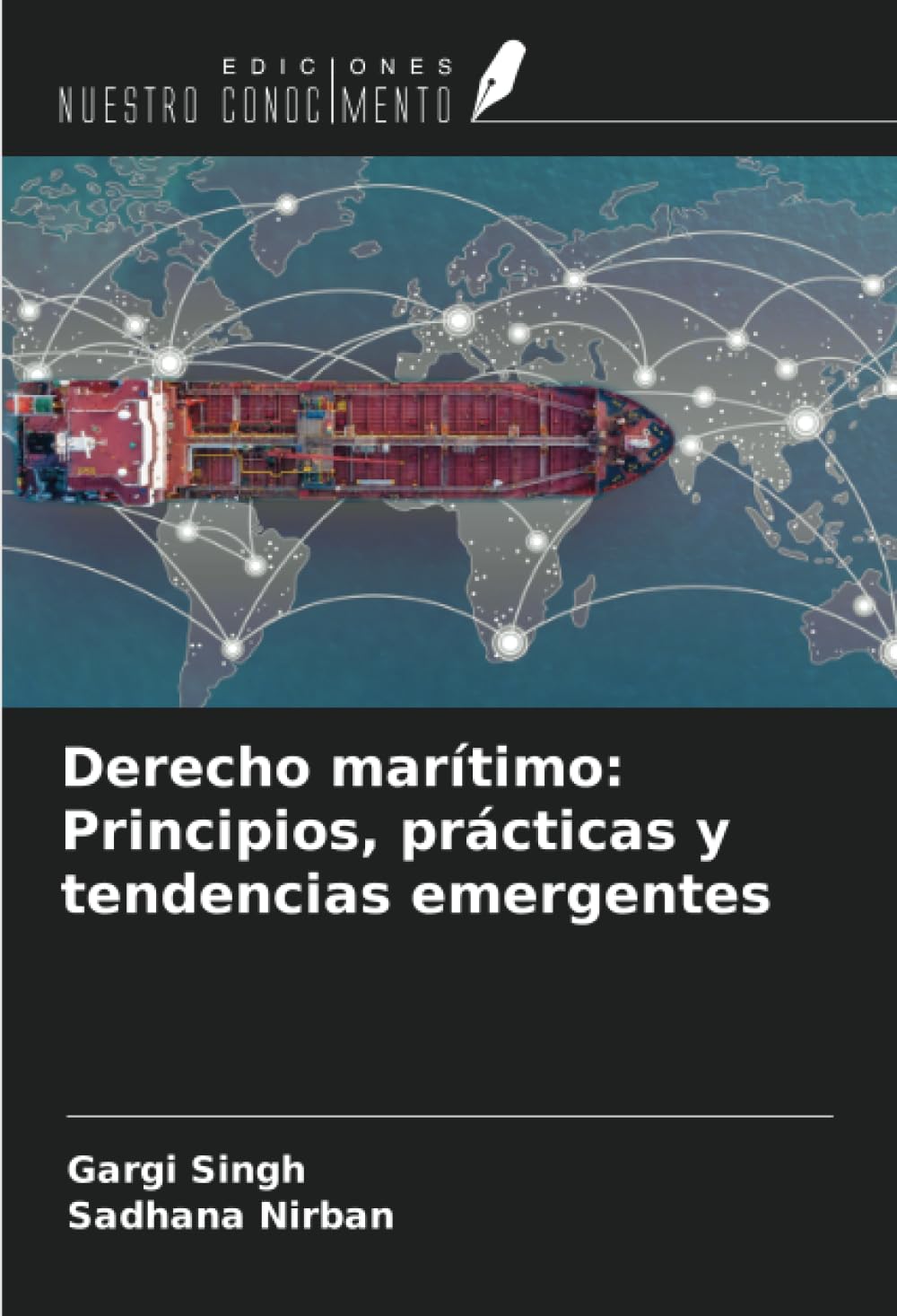 Derecho marítimo: Principios, prácticas y tendencias emergentes book