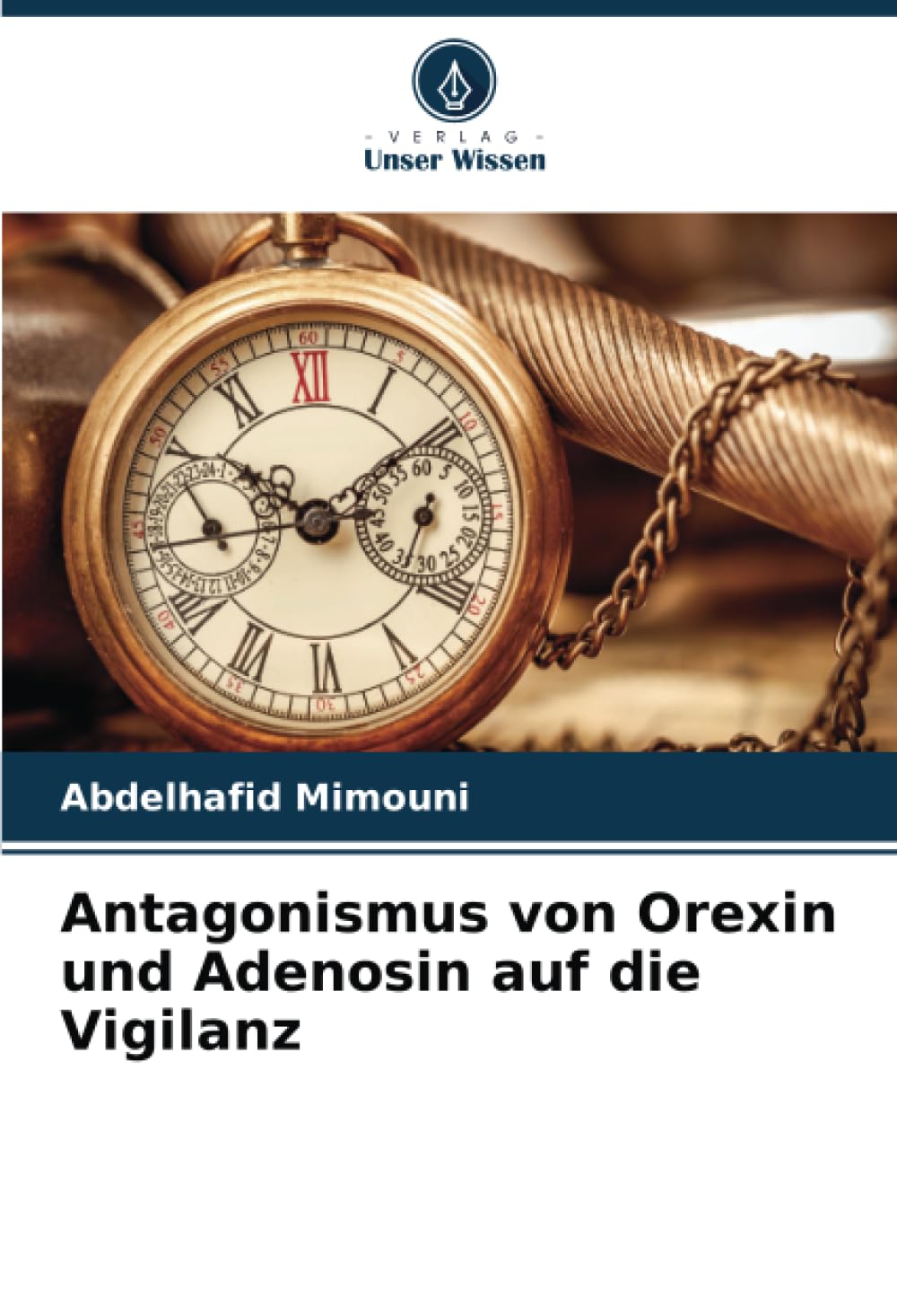 Antagonismus von Orexin und Adenosin auf die Vigilanz Natural Sciences
