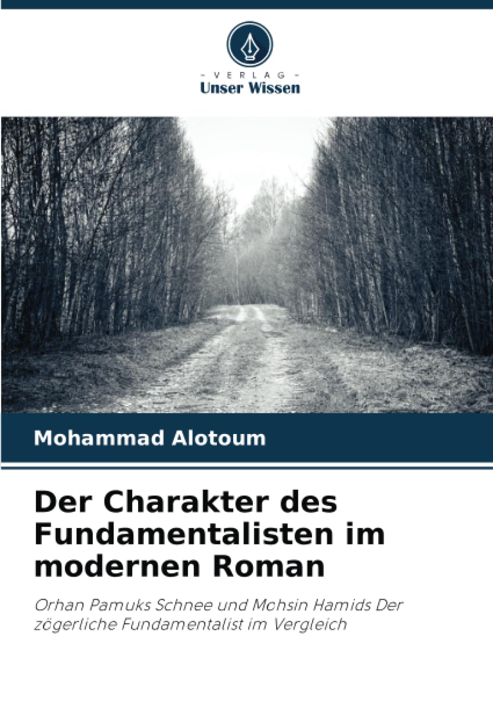 Der Charakter des Fundamentalisten im modernen Roman Social Sciences