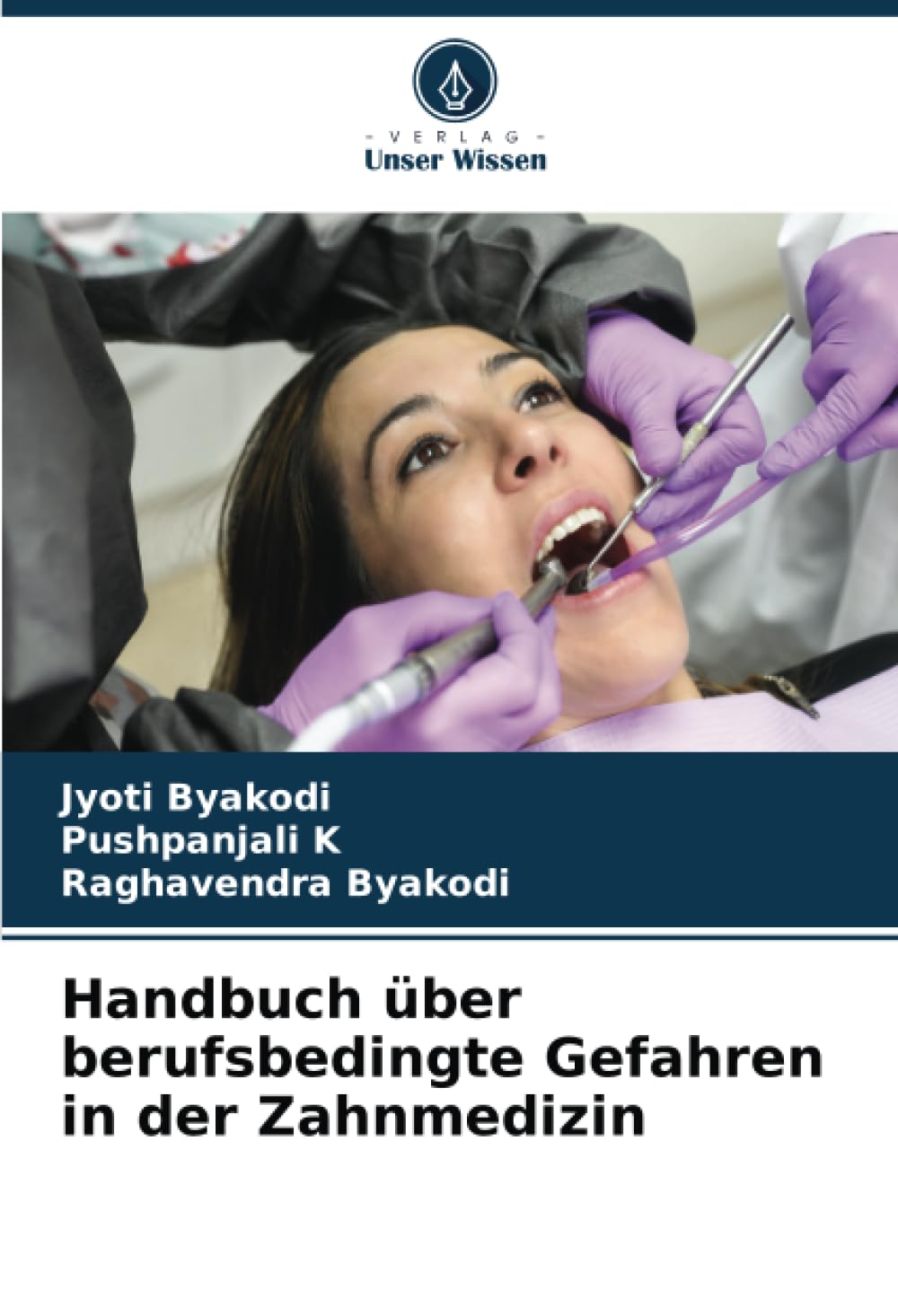 Handbuch über berufsbedingte Gefahren in der Zahnmedizin Medicine