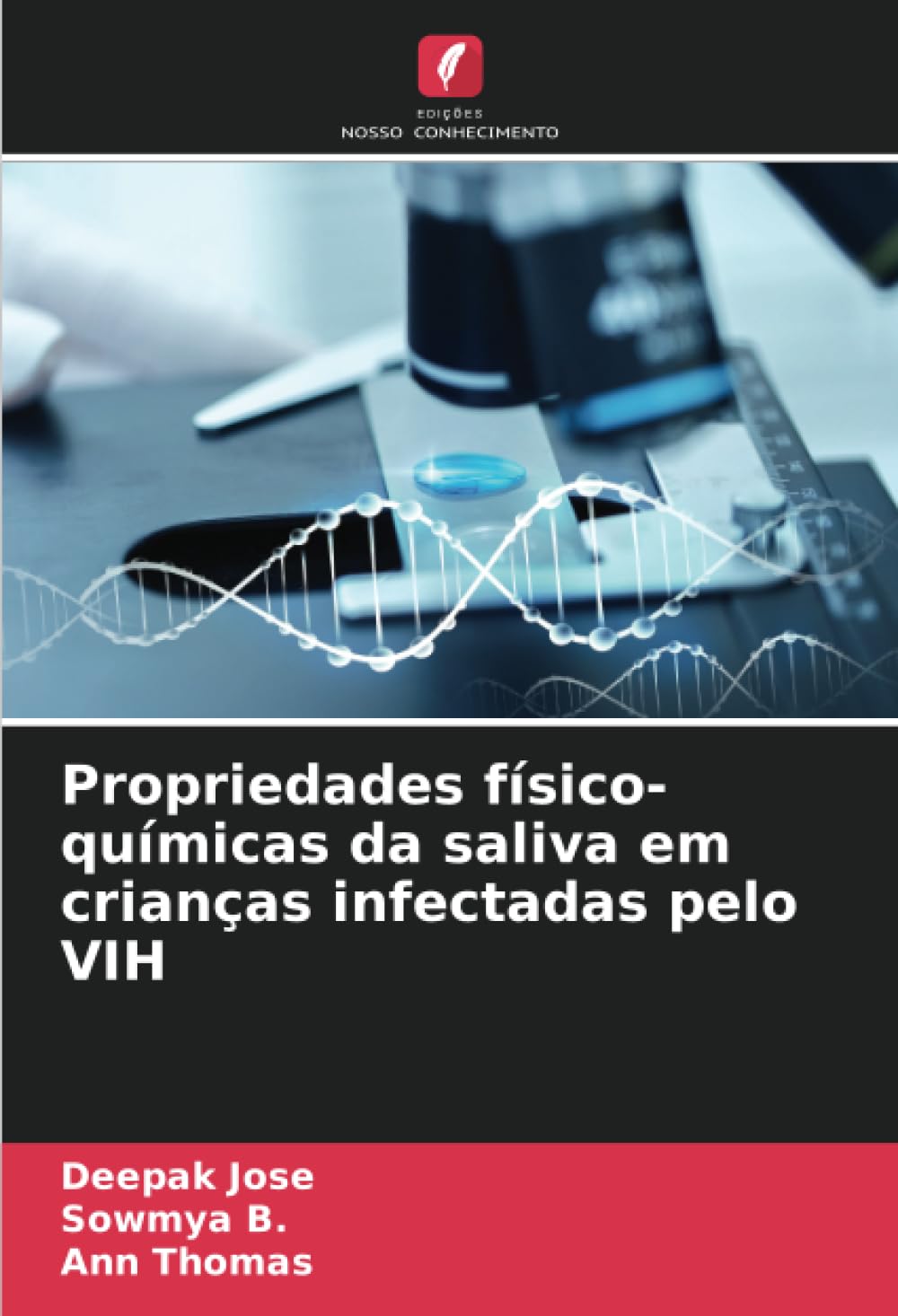 Propriedades físico-químicas da saliva em crianças infectadas pelo VIH book
