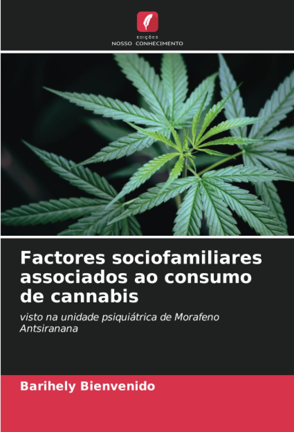 Factores sociofamiliares associados ao consumo de cannabis book
