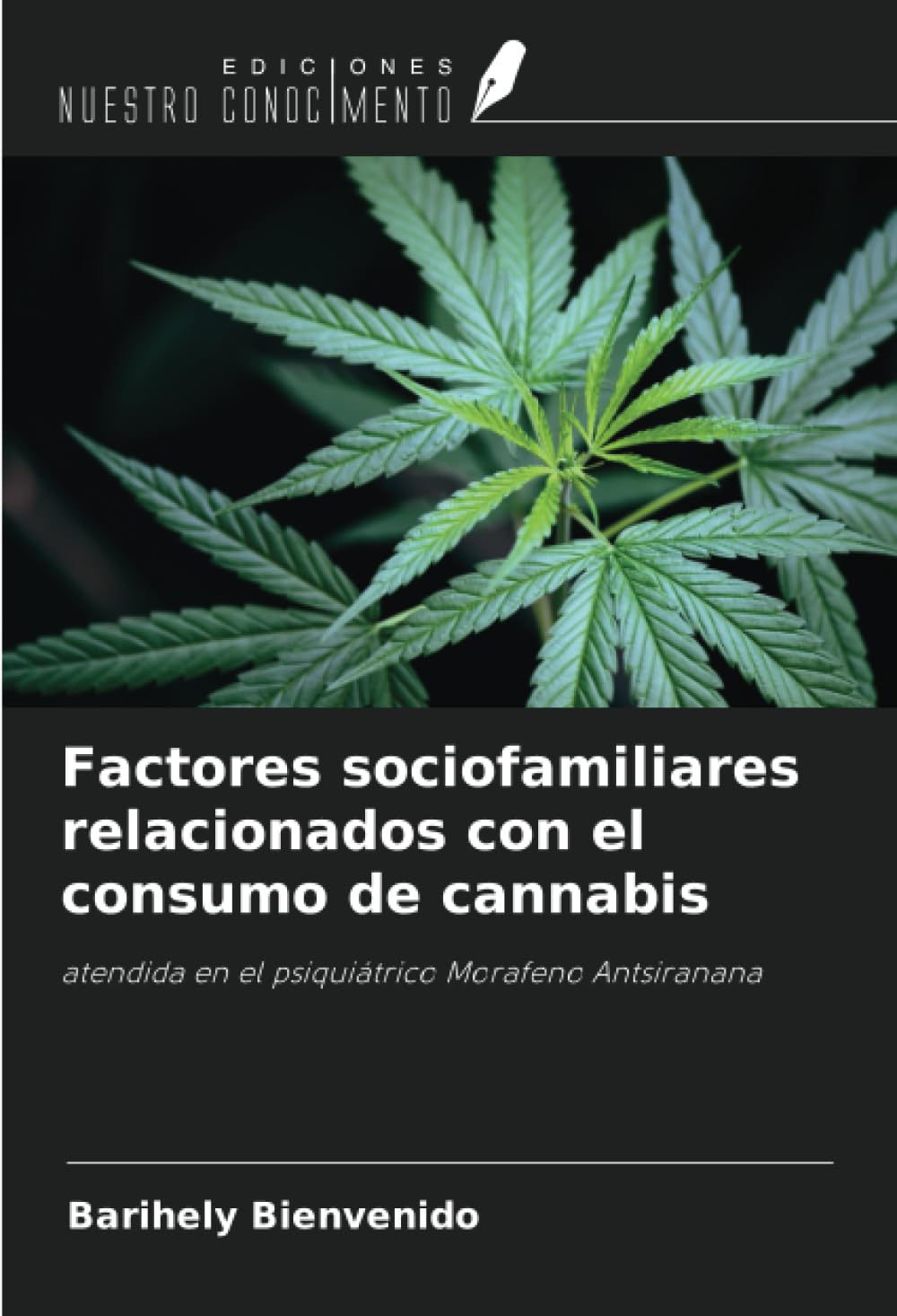 Factores sociofamiliares relacionados con el consumo de cannabis book