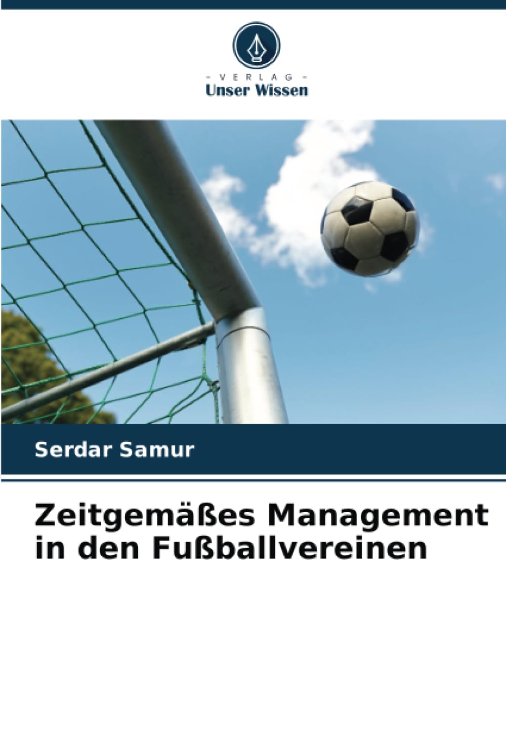 Zeitgemäßes Management in den Fußballvereinen Leisure & Fun
