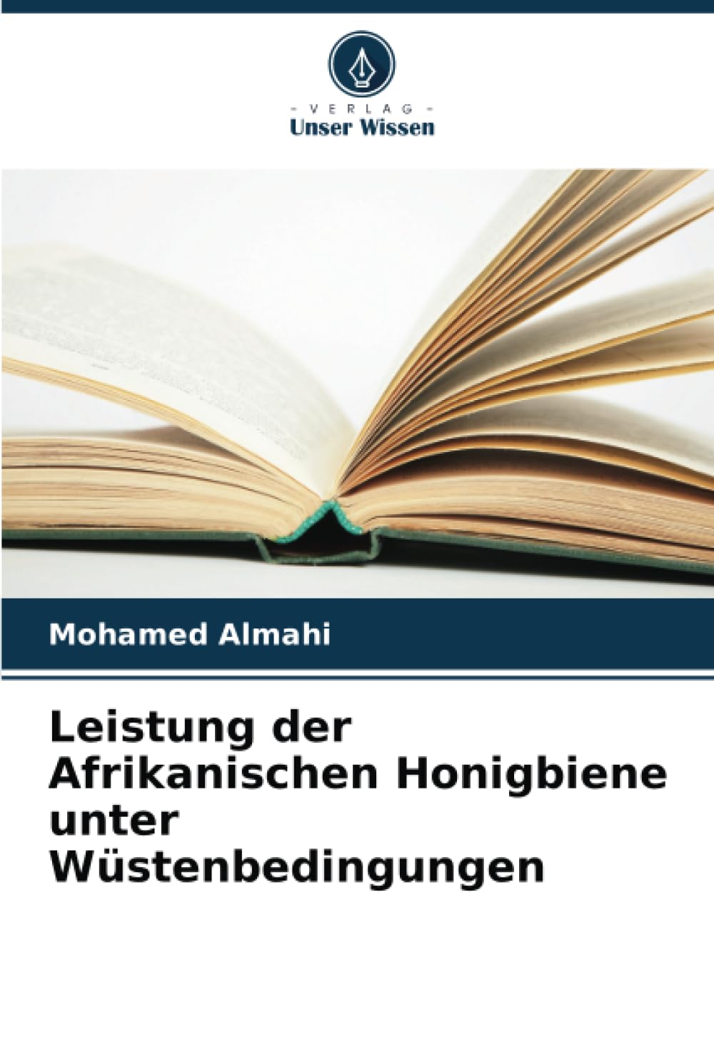Leistung der Afrikanischen Honigbiene unter Wüstenbedingungen Media & Communication