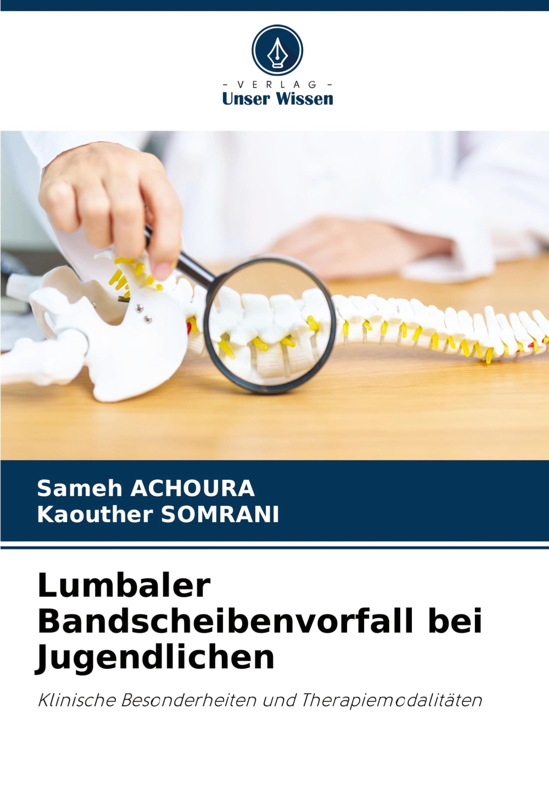 Lumbaler Bandscheibenvorfall bei Jugendlichen: Klinische Besonderheiten und Therapiemodalitäten Medicine