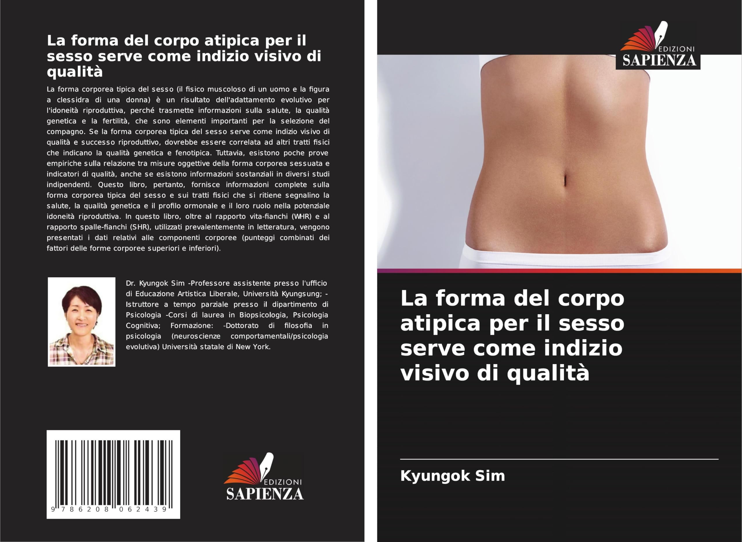 La forma del corpo atipica per il sesso serve come indizio visivo di qualità Psychology