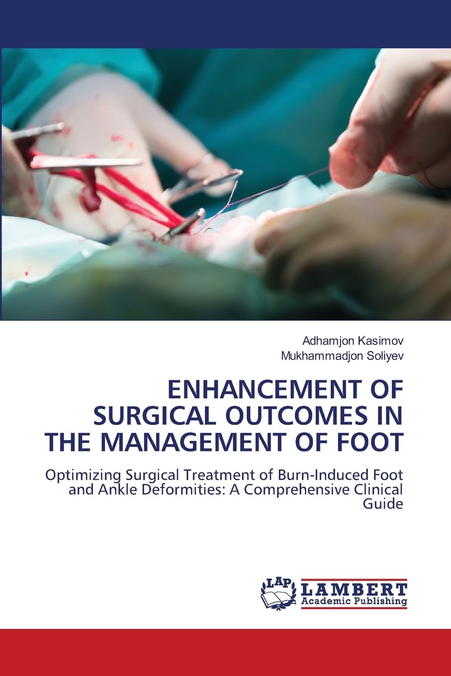 ENHANCEMENT OF SURGICAL OUTCOMES IN THE MANAGEMENT OF FOOT Medicine