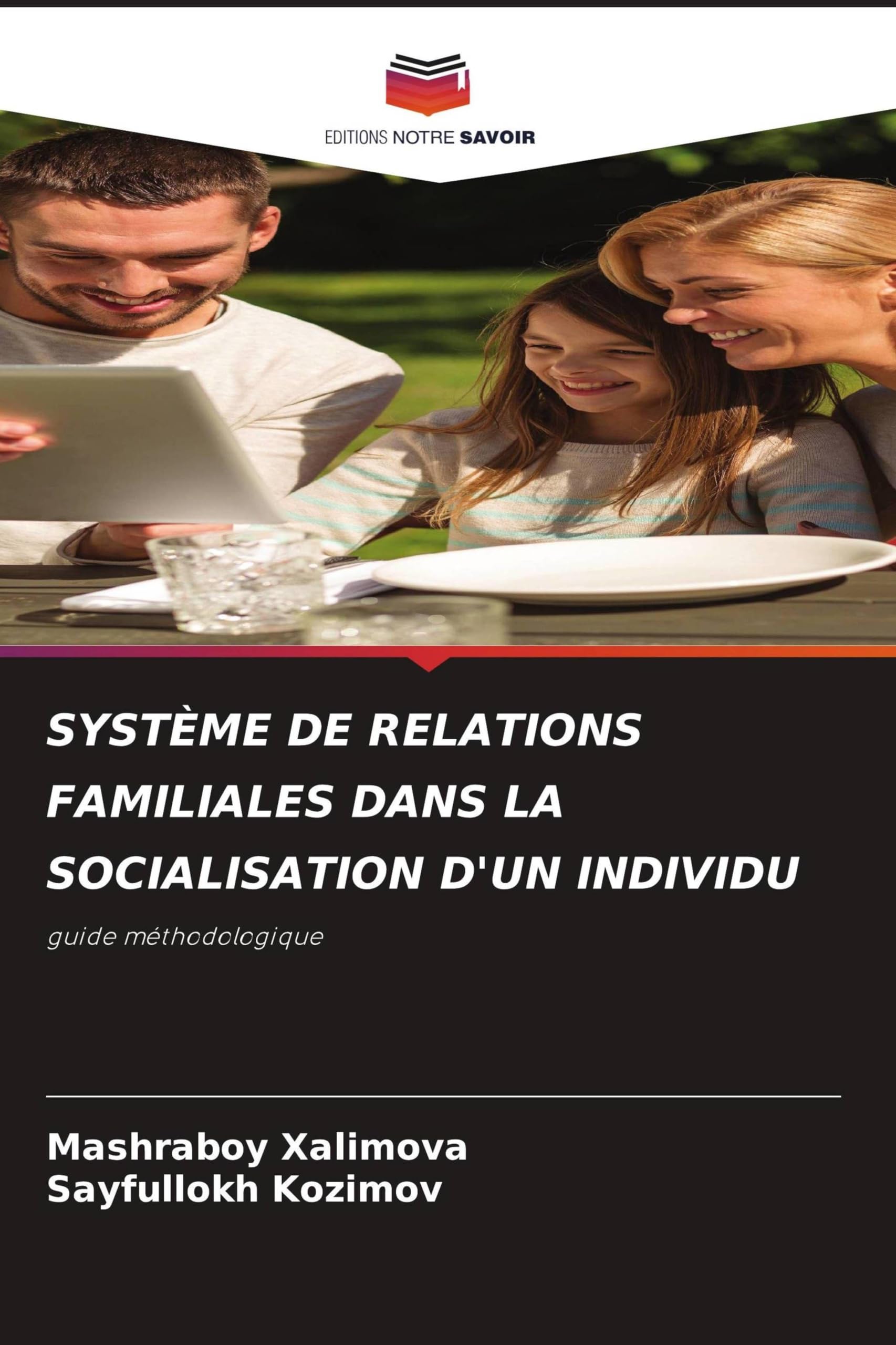 SYSTÈME DE RELATIONS FAMILIALES DANS LA SOCIALISATION D'UN INDIVIDU Psychology