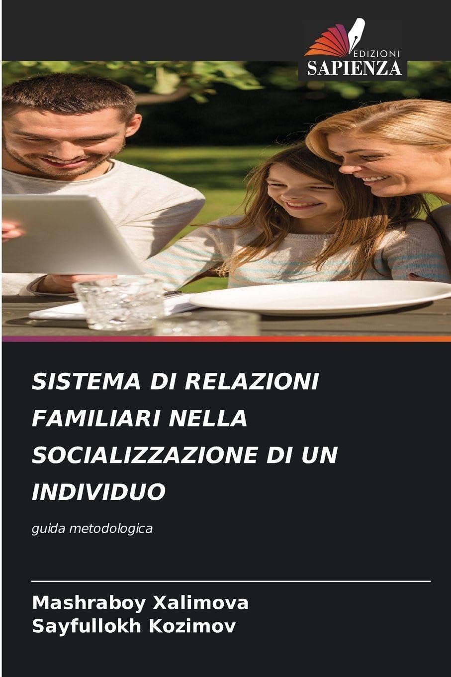 SISTEMA DI RELAZIONI FAMILIARI NELLA SOCIALIZZAZIONE DI UN INDIVIDUO Psychology