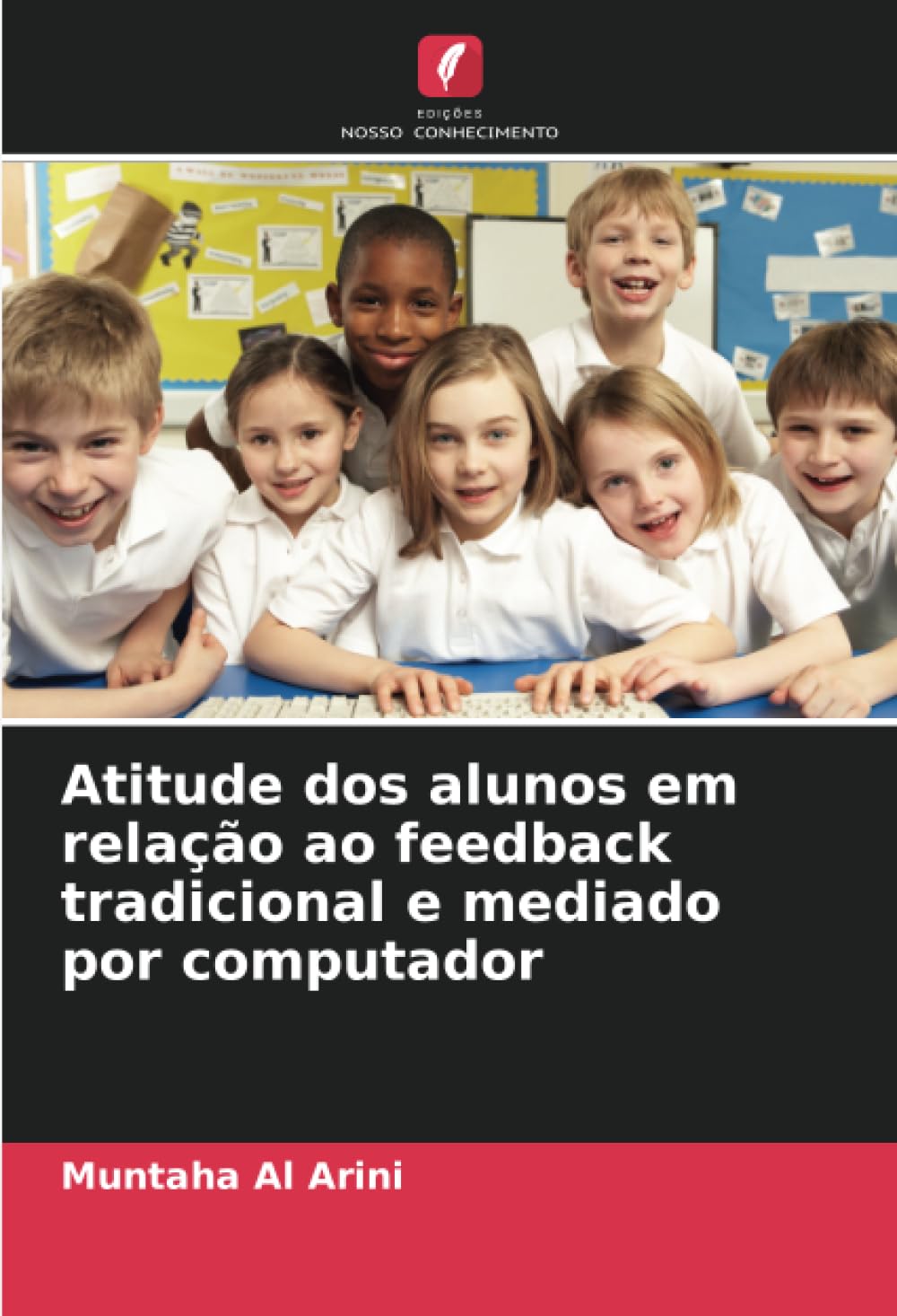 Atitude dos alunos em relação ao feedback tradicional e mediado por computador Learning & Reference