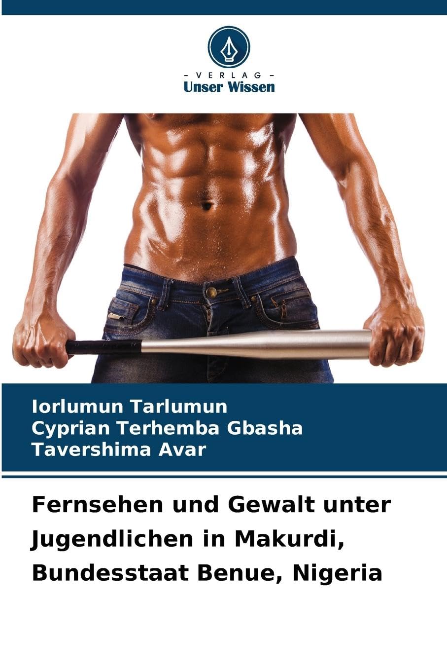 Fernsehen und Gewalt unter Jugendlichen in Makurdi, Bundesstaat Benue, Nigeria Law