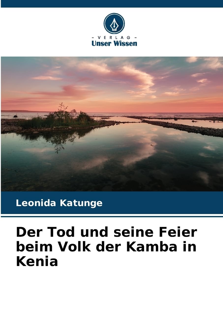 Der Tod und seine Feier beim Volk der Kamba in Kenia Religion & Esotericism