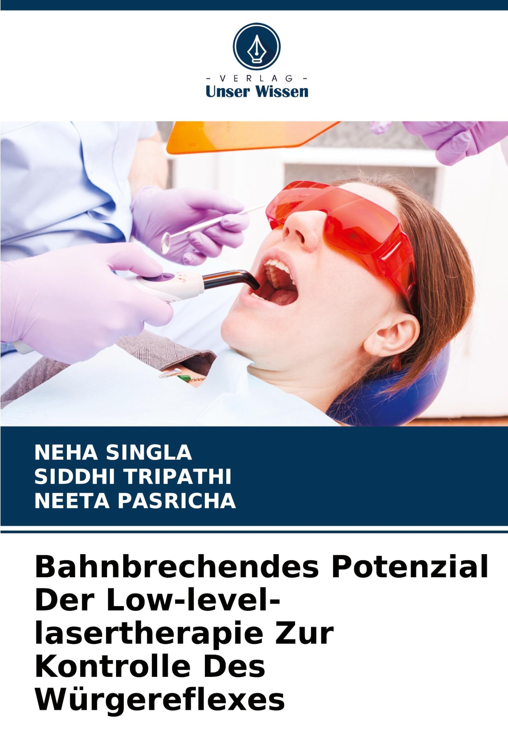 Bahnbrechendes Potenzial Der Low-level-lasertherapie Zur Kontrolle Des Würgereflexes Medicine