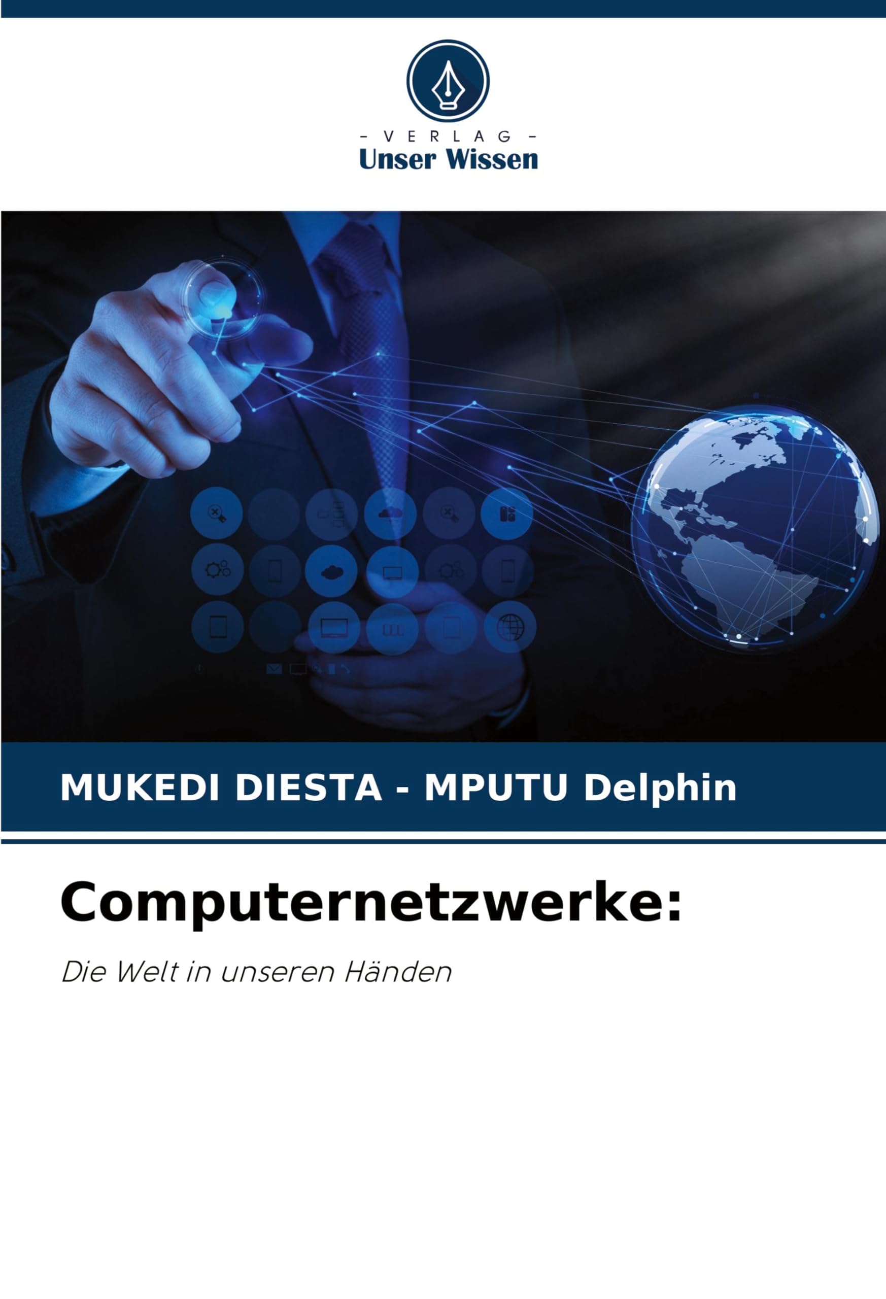 Computernetzwerke:: Die Welt in unseren Händen Computer Science