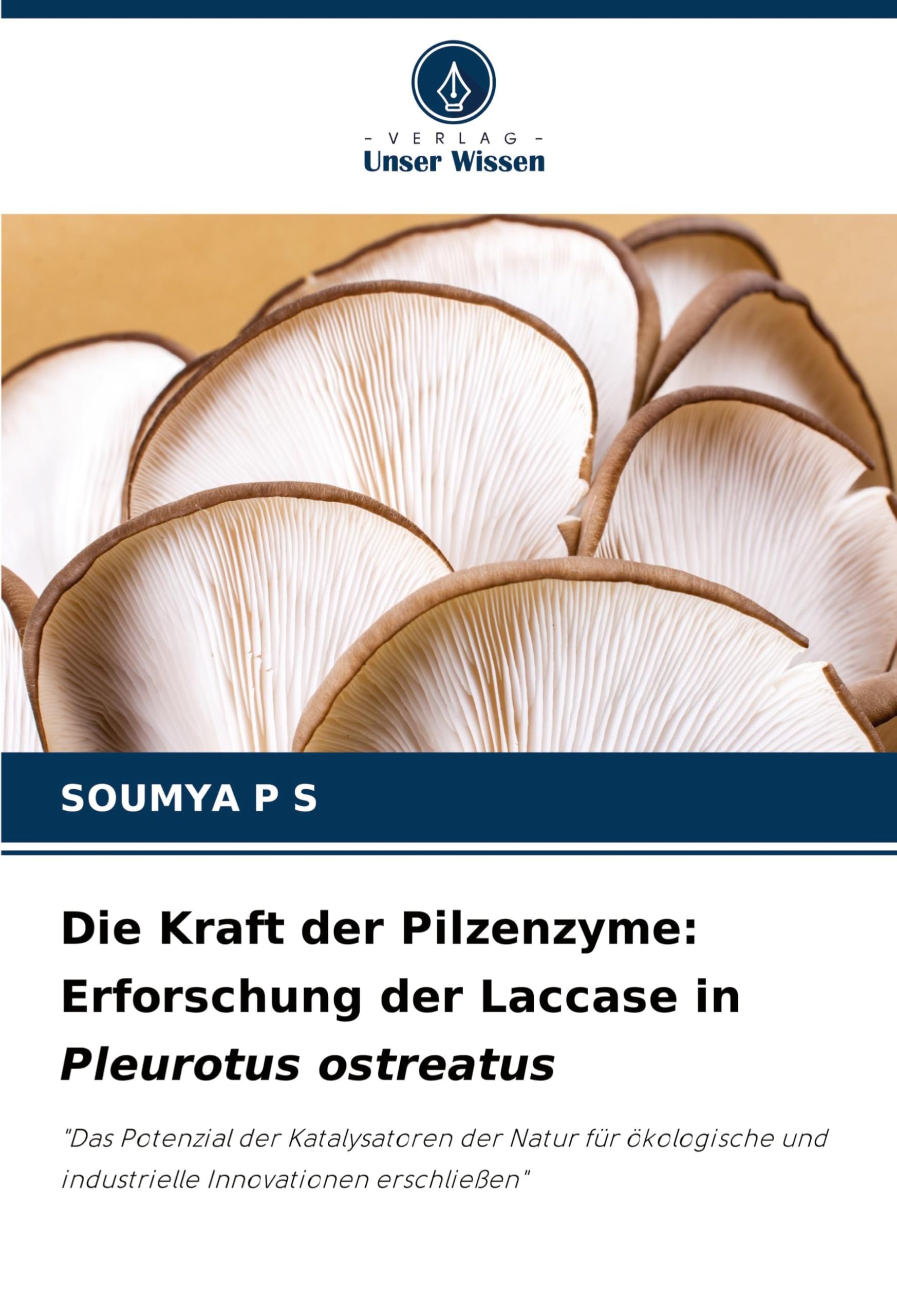 Die Kraft der Pilzenzyme: Erforschung der Laccase in Pleurotus ostreatus: "Das Potenzial der Katalysatoren der Natur für ökologische und industrielle Innovationen erschließen" Natural Sciences