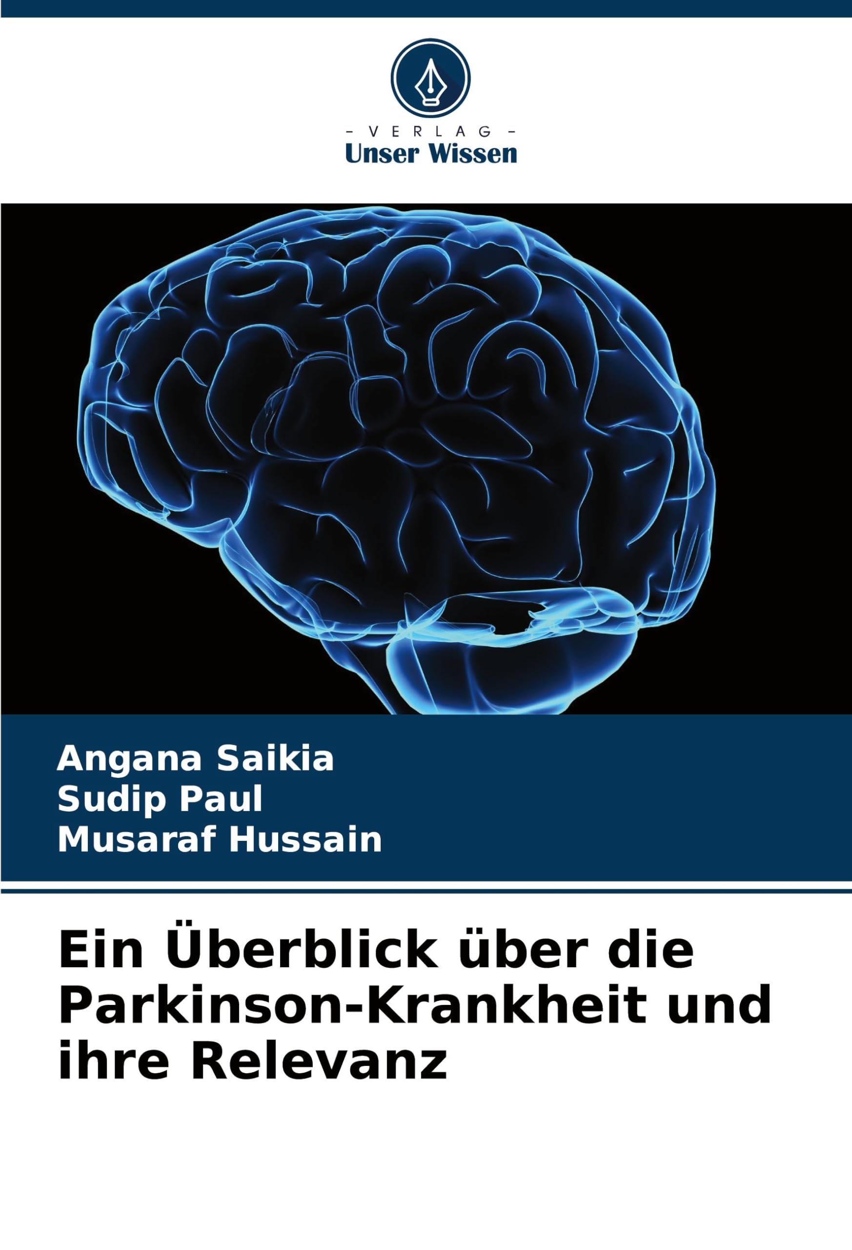 Ein Überblick über die Parkinson-Krankheit und ihre Relevanz: DE Natural Sciences