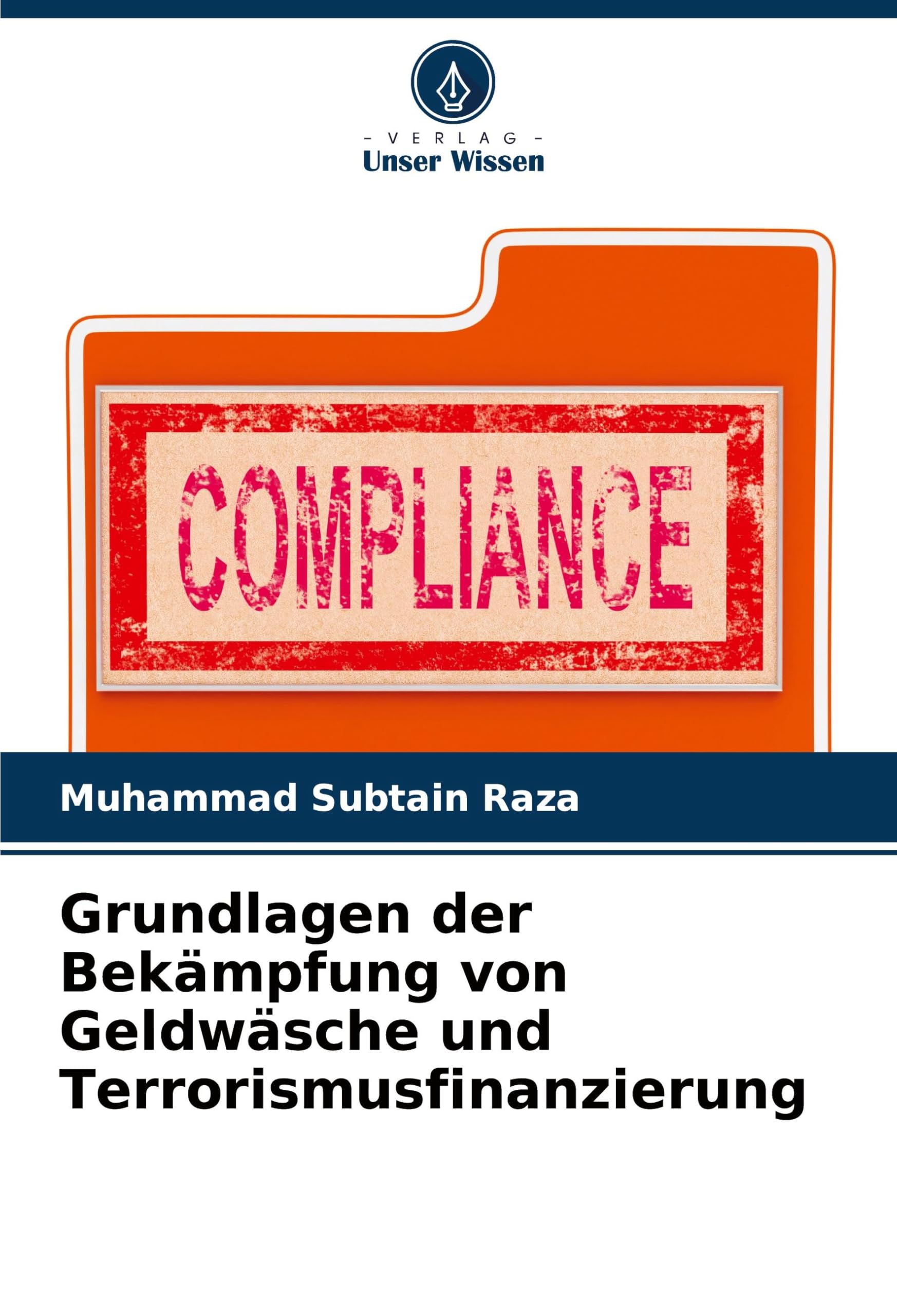 Grundlagen der Bekämpfung von Geldwäsche und Terrorismusfinanzierung Law