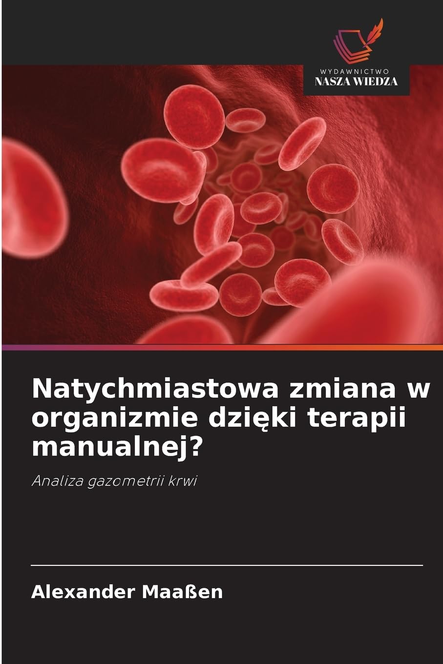Natychmiastowa zmiana w organizmie dzi¿ki terapii manualnej? Medicine