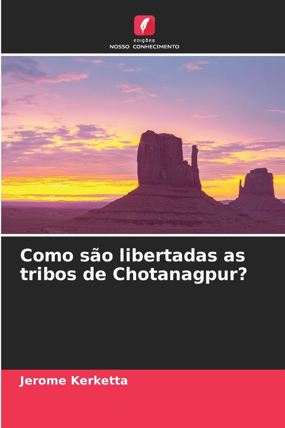 Como são libertadas as tribos de Chotanagpur? Religion & Esotericism