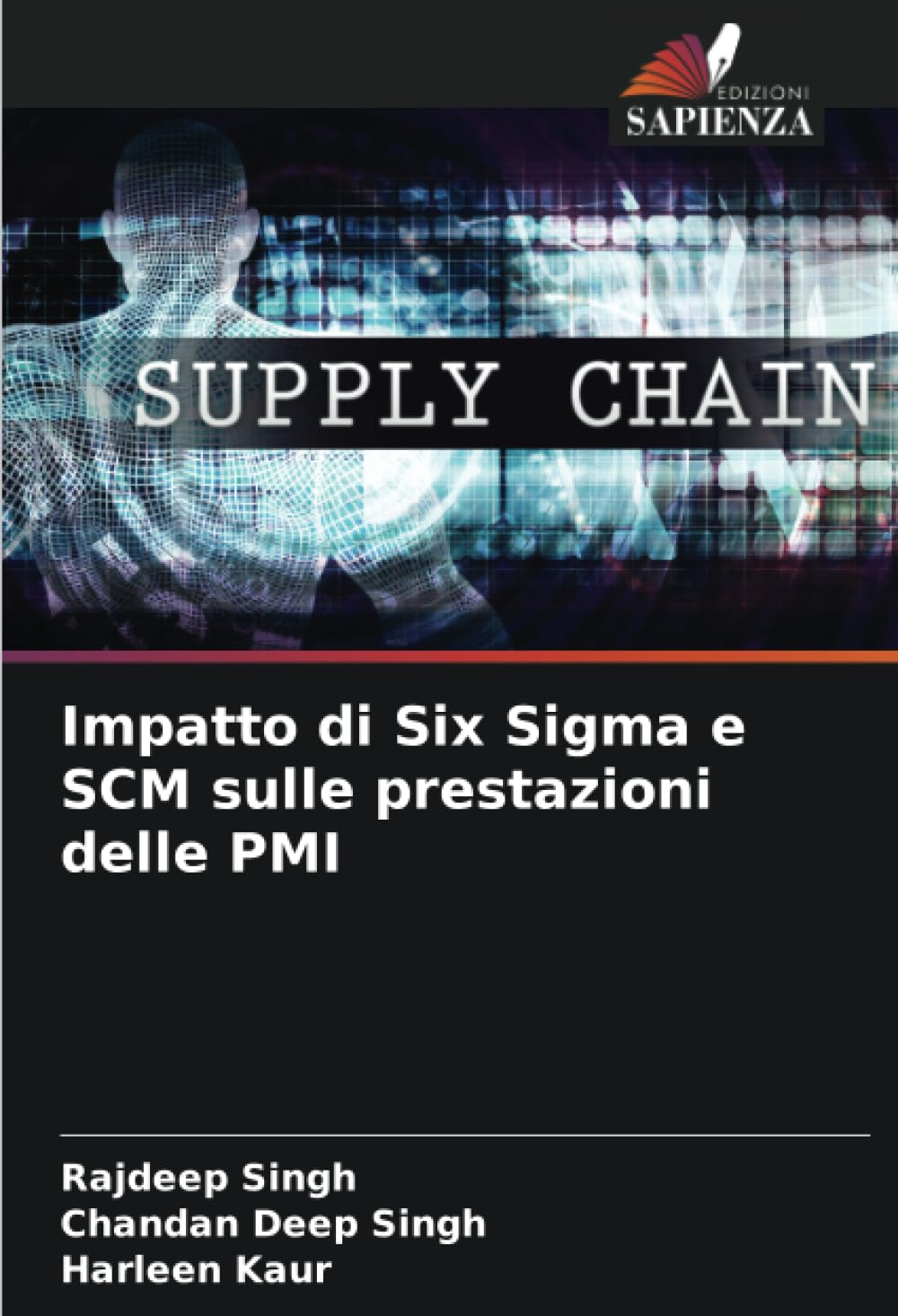 Impatto di Six Sigma e SCM sulle prestazioni delle PMI Business & Technology