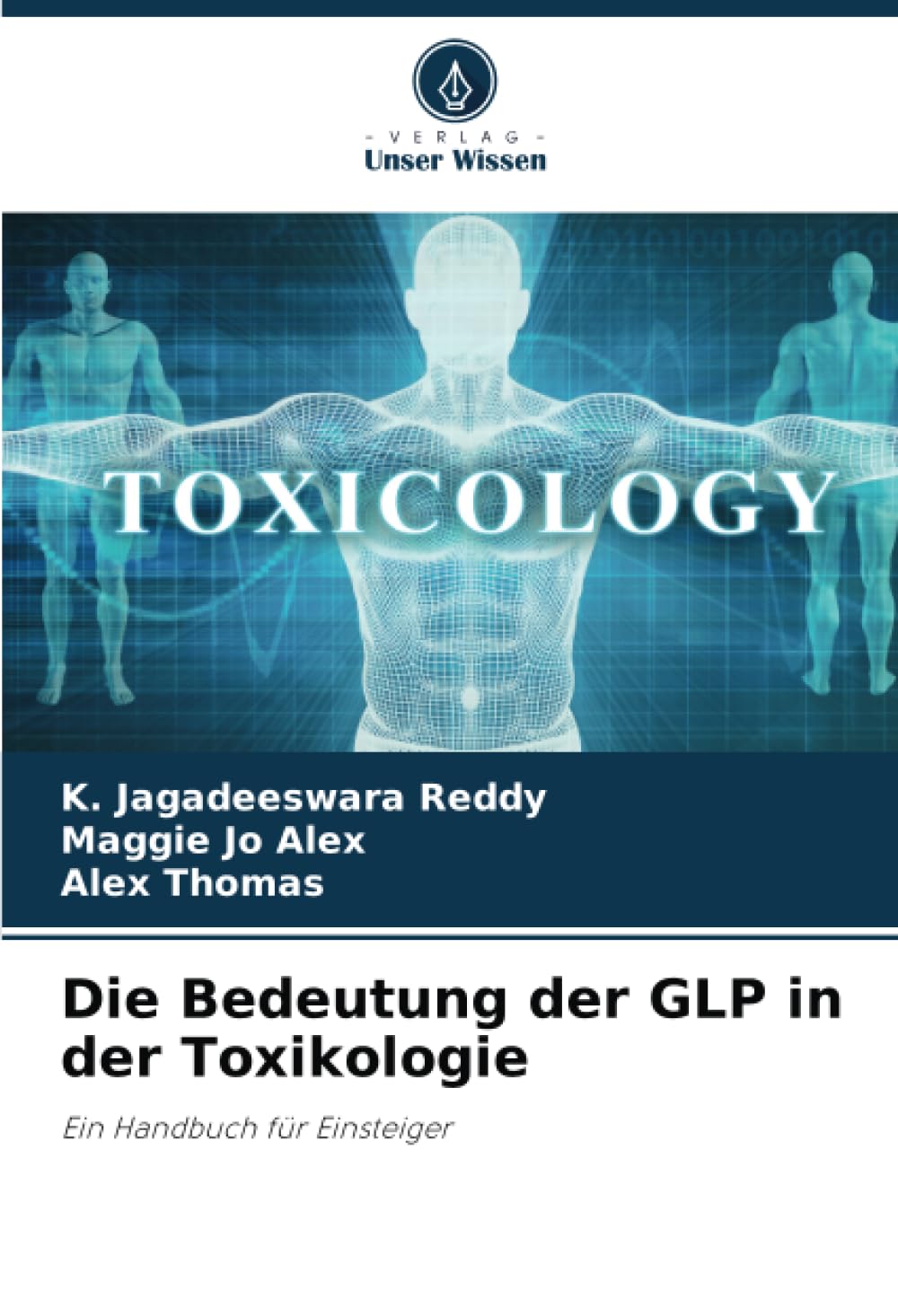 Die Bedeutung der GLP in der Toxikologie: Ein Handbuch für Einsteiger Medicine