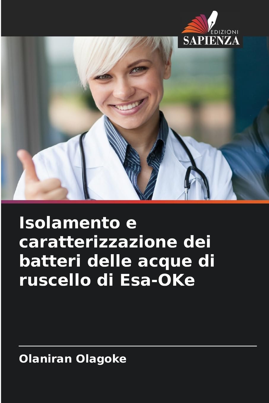 Isolamento e caratterizzazione dei batteri delle acque di ruscello di Esa-OKe Natural Sciences
