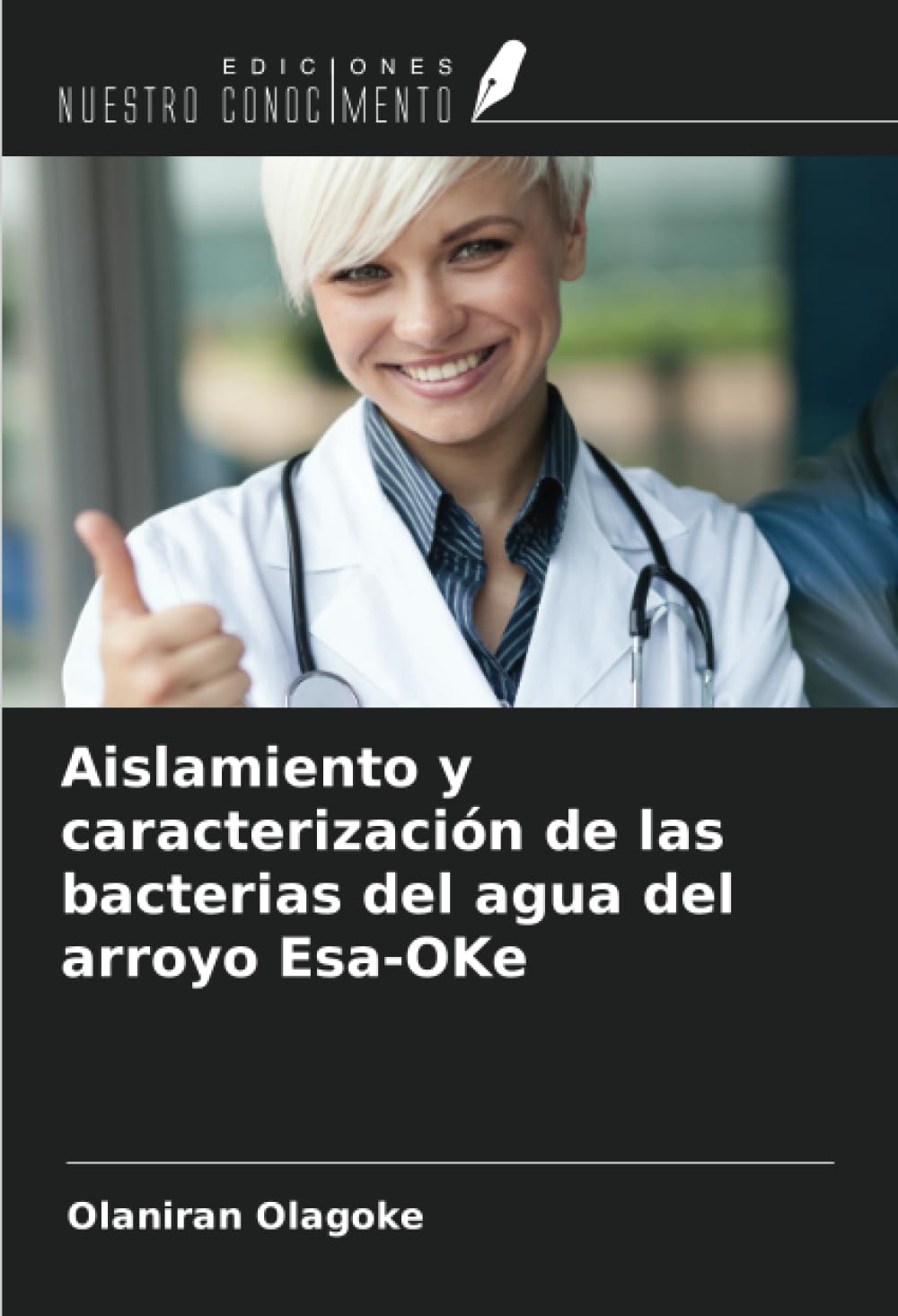 Aislamiento y caracterización de las bacterias del agua del arroyo Esa-OKe Natural Sciences