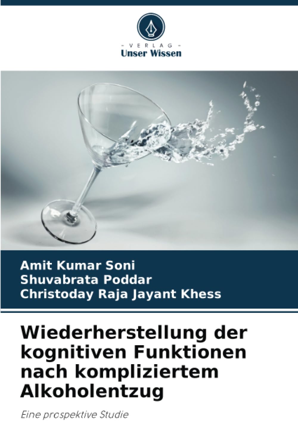 Wiederherstellung der kognitiven Funktionen nach kompliziertem Alkoholentzug: Eine prospektive Studie Medicine