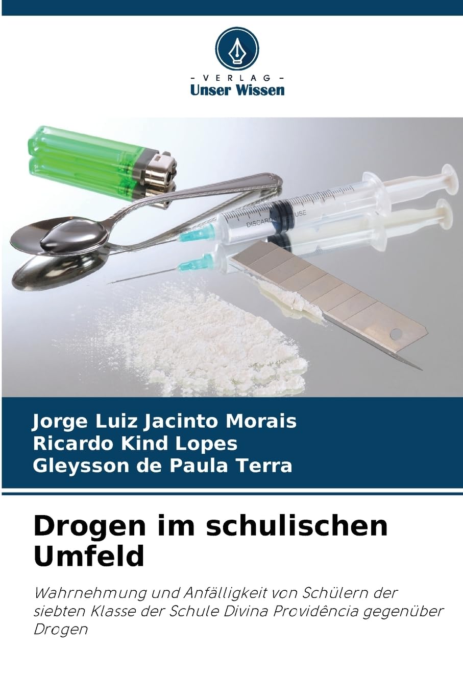 Drogen im schulischen Umfeld: Wahrnehmung und Anfälligkeit von Schülern der siebten Klasse der Schule Divina Providência gegenüber Drogen Arts & Music