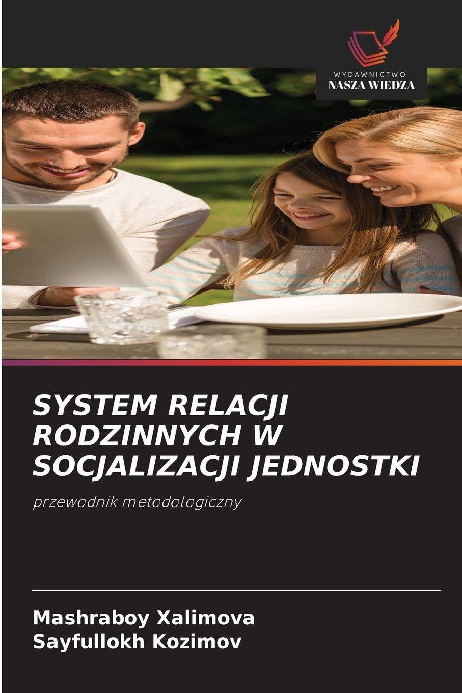 SYSTEM RELACJI RODZINNYCH W SOCJALIZACJI JEDNOSTKI Psychology