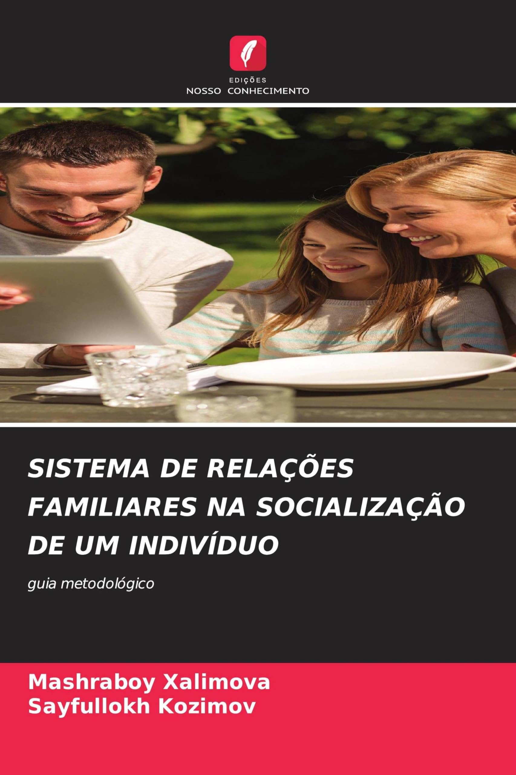 SISTEMA DE RELAÇÕES FAMILIARES NA SOCIALIZAÇÃO DE UM INDIVÍDUO Psychology