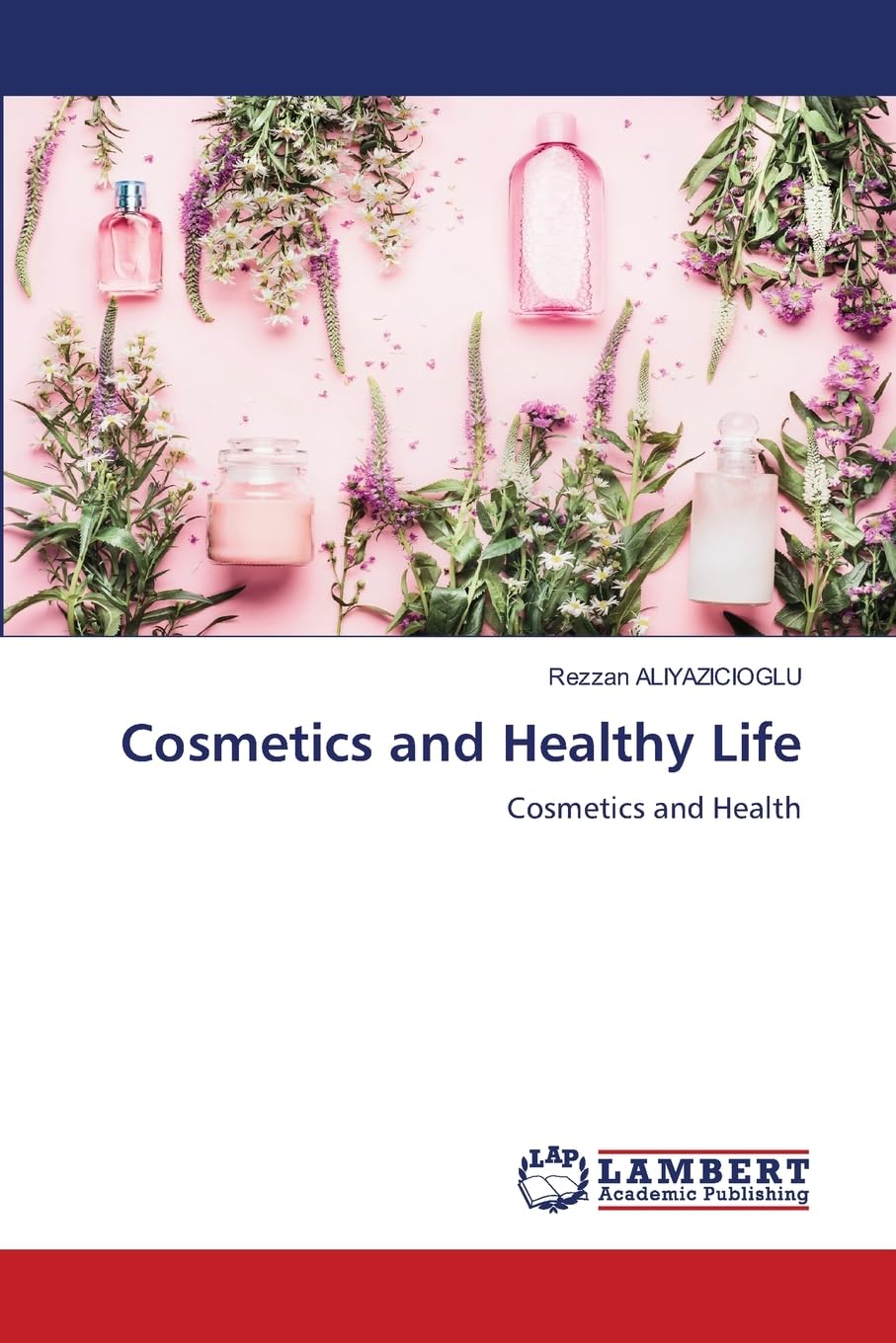Cosmetics and Healthy Life Medicine