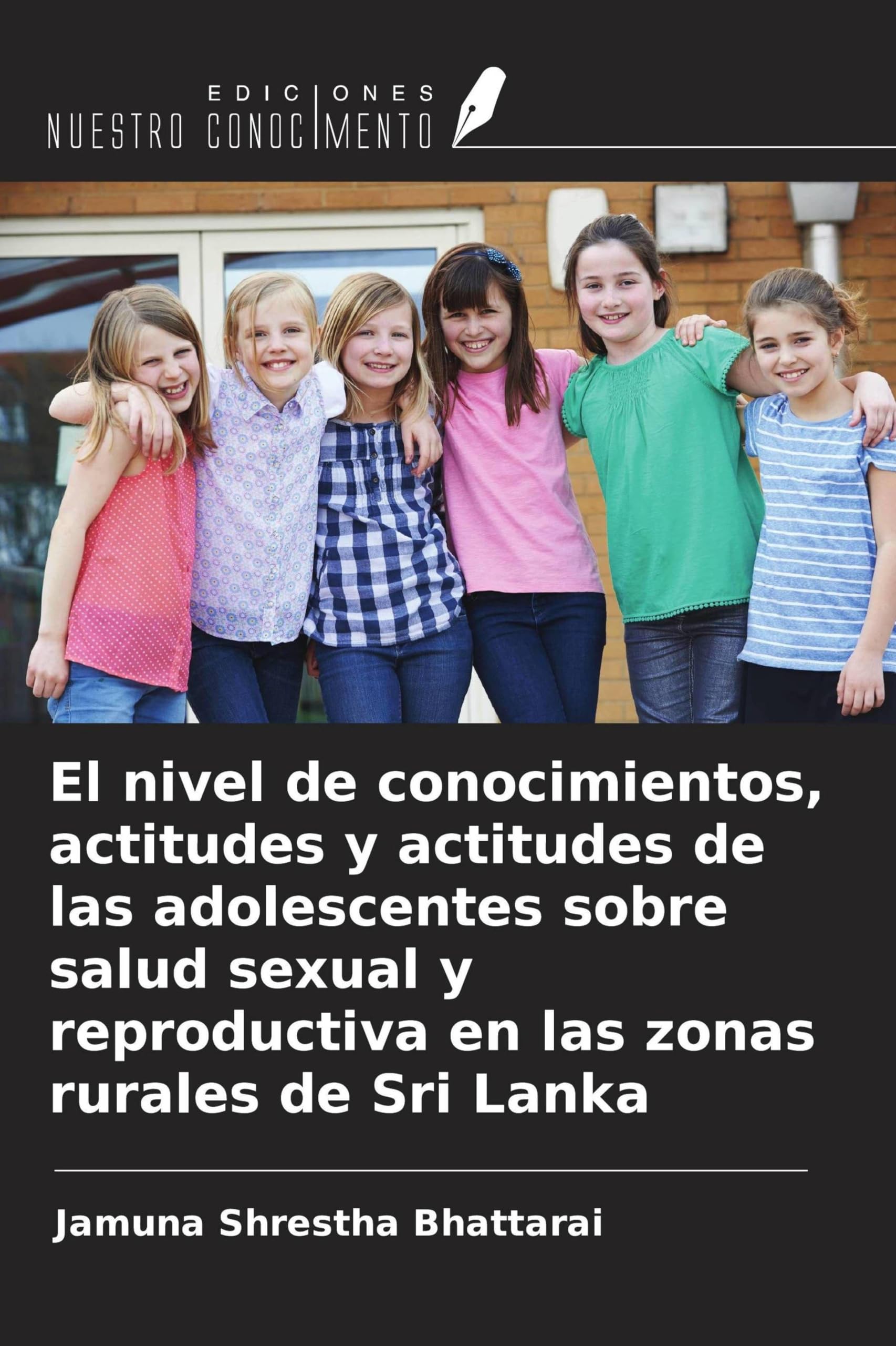 El nivel de conocimientos, actitudes y actitudes de las adolescentes sobre salud sexual y reproductiva en las zonas rurales de Sri Lanka Medicine
