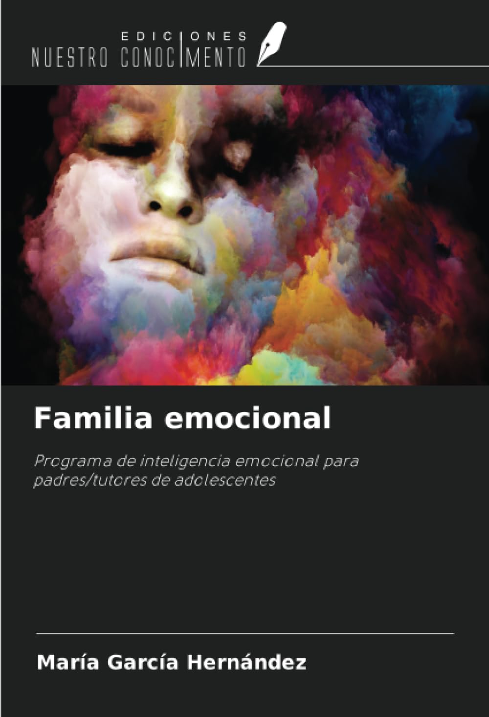 Familia emocional: Programa de inteligencia emocional para padres/tutores de adolescentes book