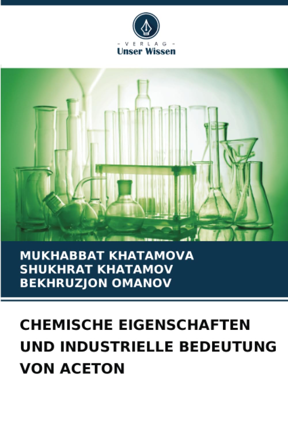 CHEMISCHE EIGENSCHAFTEN UND INDUSTRIELLE BEDEUTUNG VON ACETON Natural Sciences