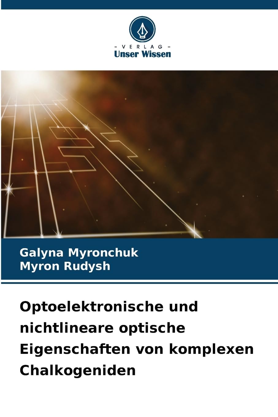 Optoelektronische und nichtlineare optische Eigenschaften von komplexen Chalkogeniden Natural Sciences