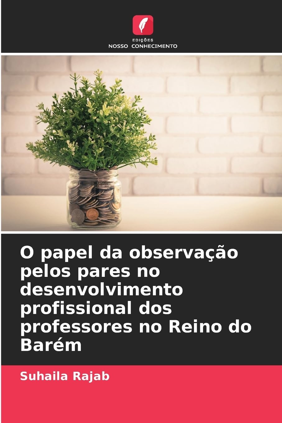 O papel da observação pelos pares no desenvolvimento profissional dos professores no Reino do Barém Business, Finance & Career