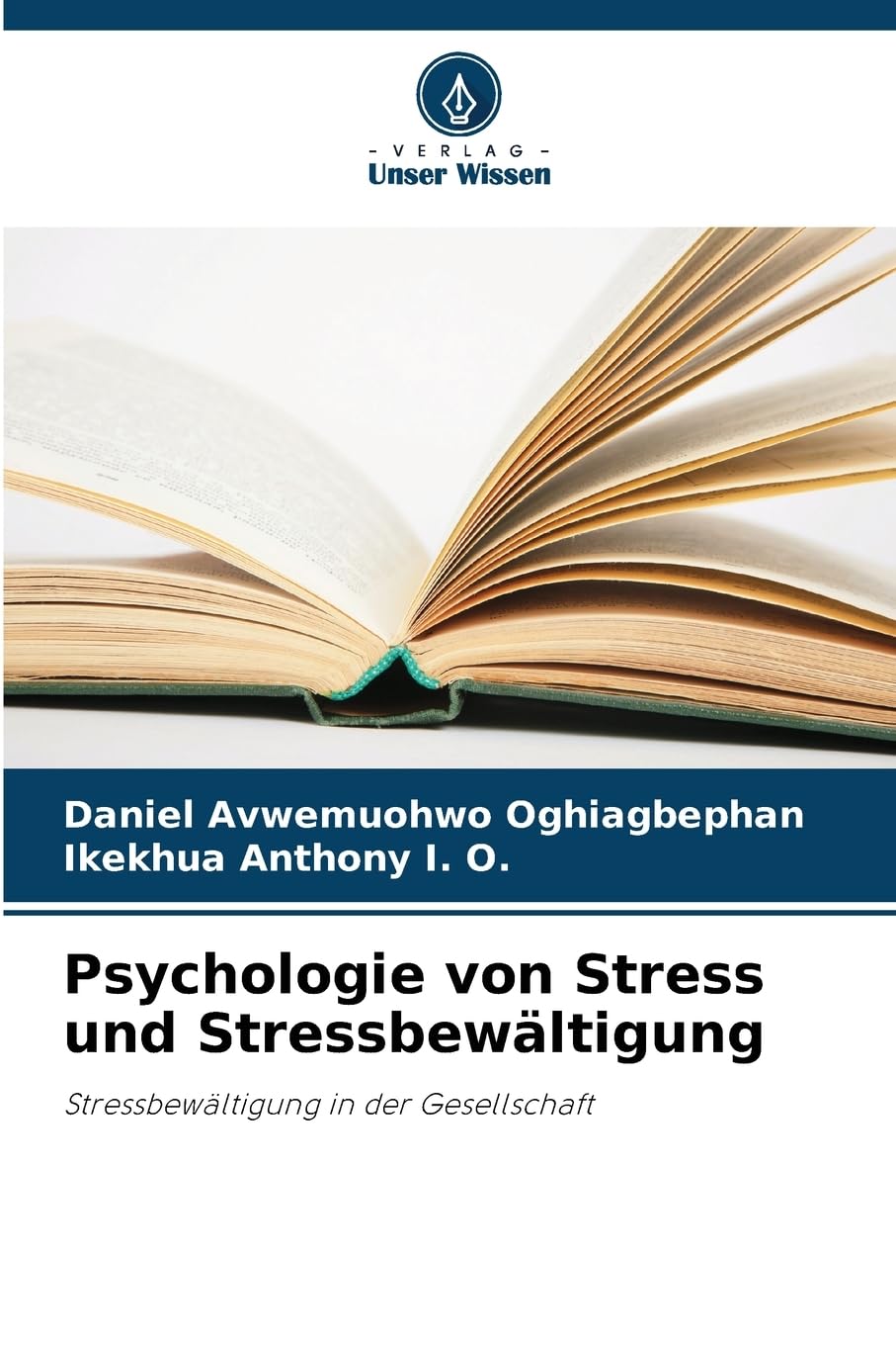 Psychologie von Stress und Stressbewältigung: Stressbewältigung in der Gesellschaft Health, Nutrition & Fitness