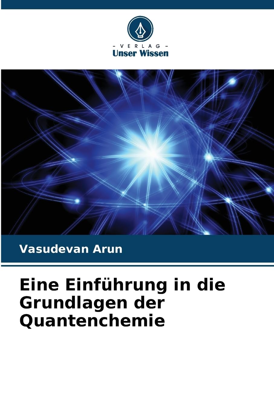 Eine Einführung in die Grundlagen der Quantenchemie Natural Sciences