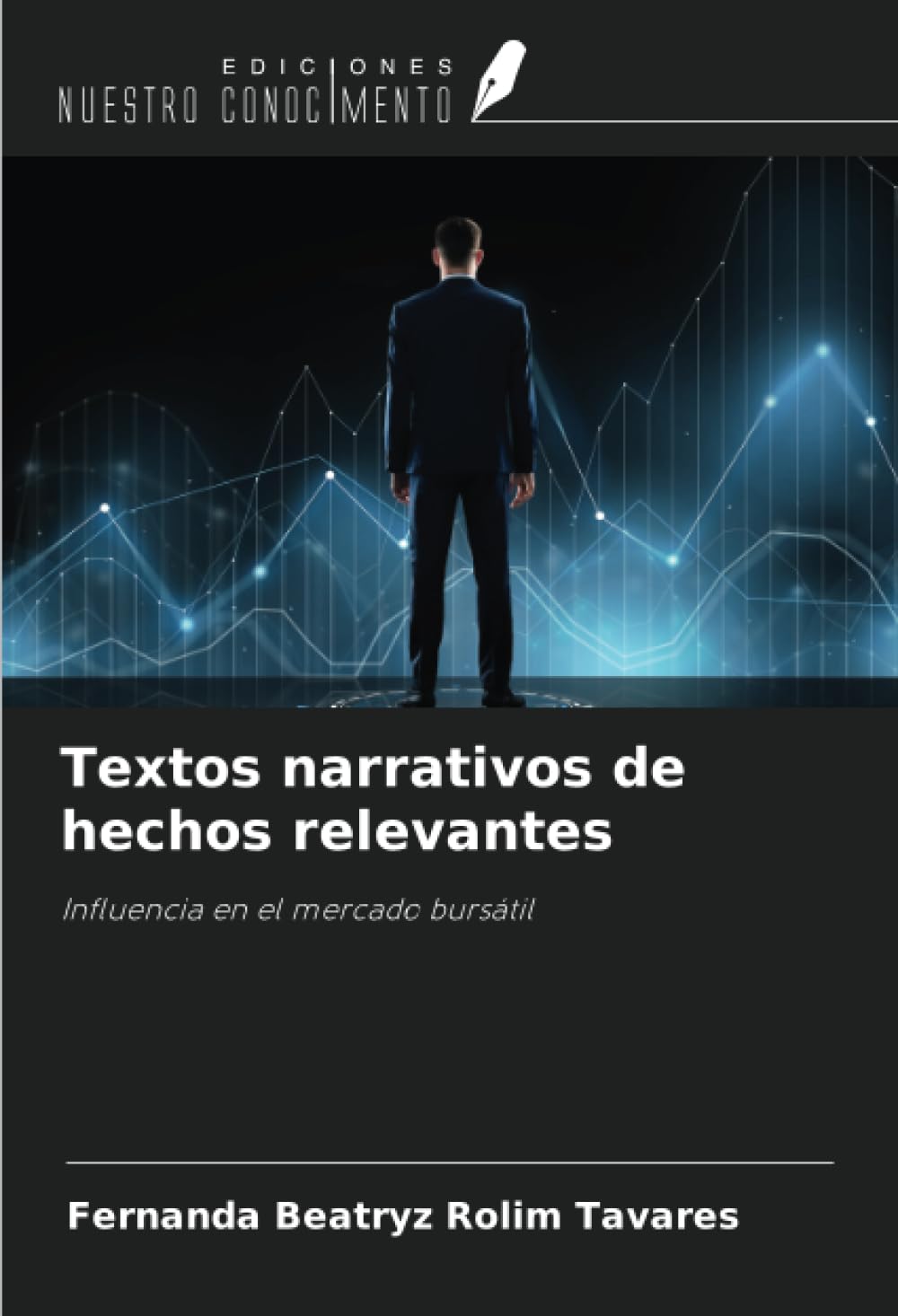 Textos narrativos de hechos relevantes: Influencia en el mercado bursátil book