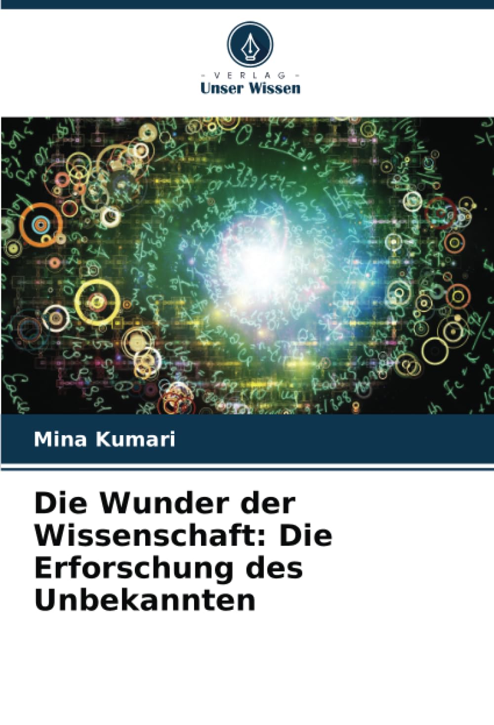 Die Wunder der Wissenschaft: Die Erforschung des Unbekannten Law